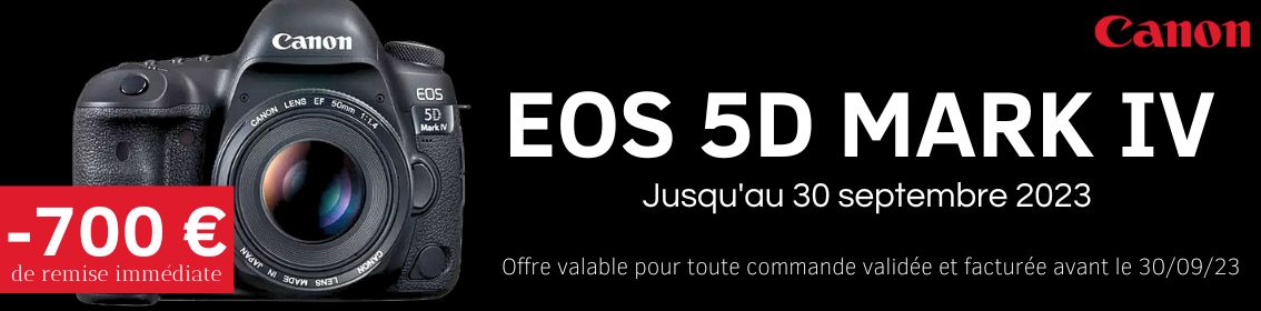 Remise de 700€ pour l'achat d'un boitier EOS 5D Mark IV