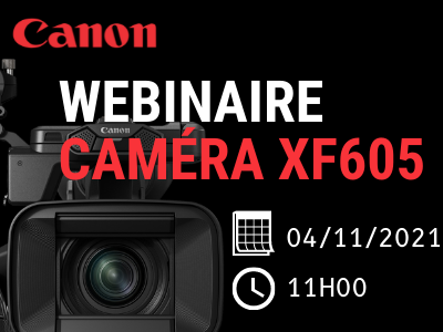 Canon : Webinaire XF605