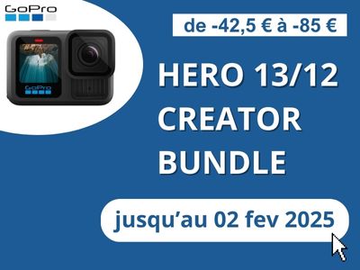 de -42,5 à 85 € de remise immédiates sur la Hero 13/12 seul, Creator ou Bundle